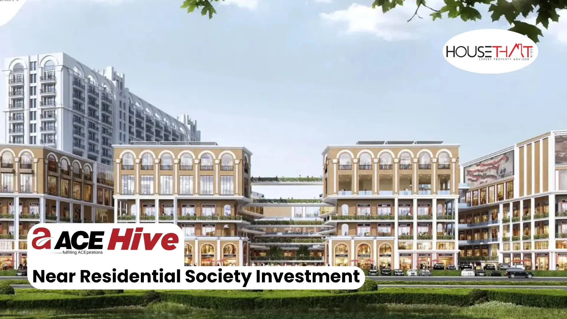 ACE Hive Near Residential Society Investment