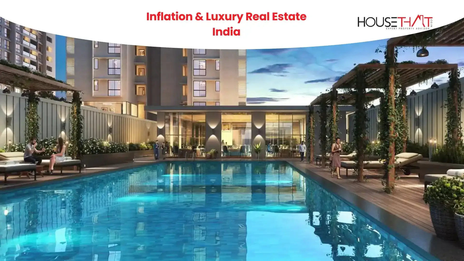 Inflation & Luxury Real Estate India