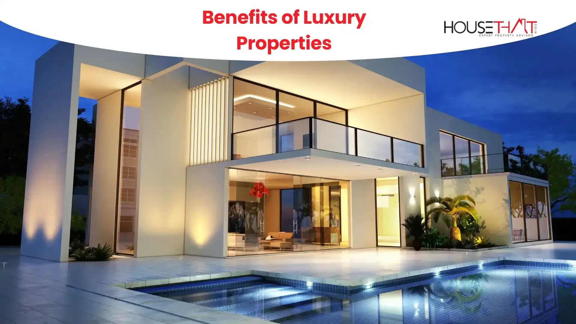 Benefits of Luxury Properties