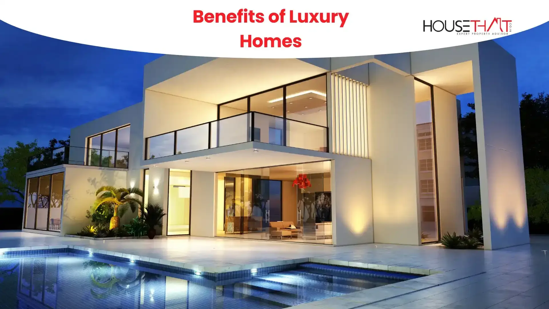 Benefits of Luxury Homes