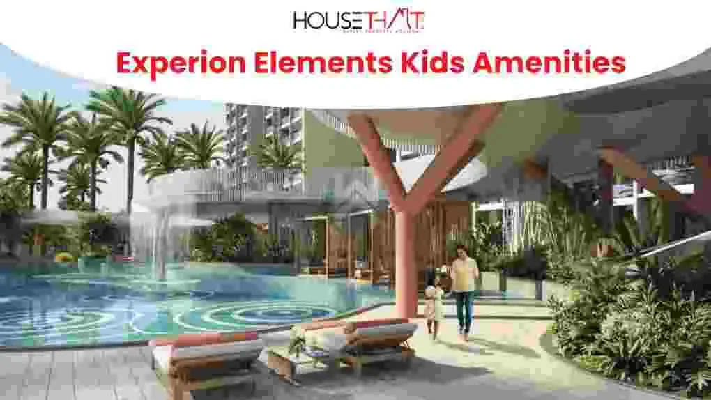 Experion Elements Kids Amenities: A Family-Friendly Lifestyle in Sector 45 Noida