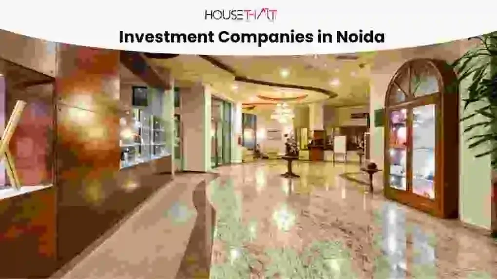 Investment Companies in Noida: Guide to Smart Property Investment