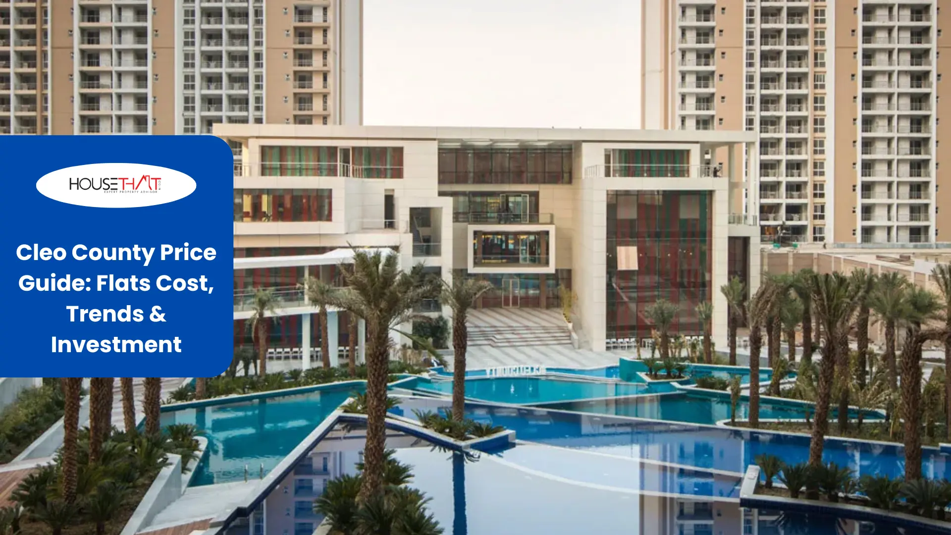 Cleo County Price Guide: Flats Cost, Trends & Investment