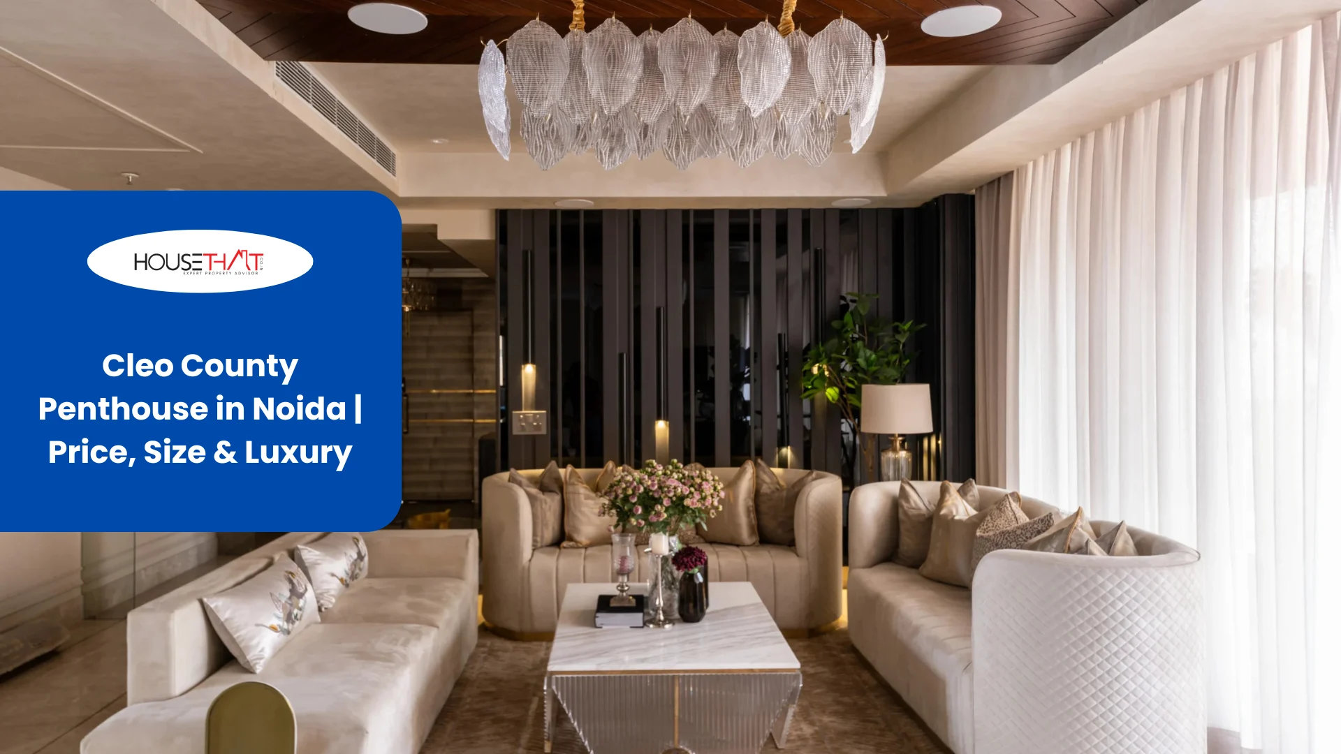 Cleo County Penthouse in Noida | Price, Size & Luxury