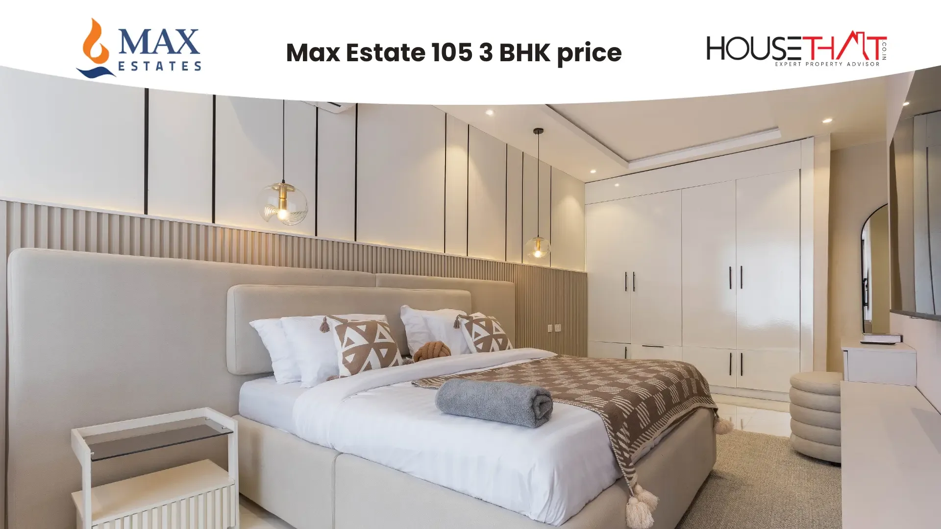 Max Estate 105 3 BHK Price