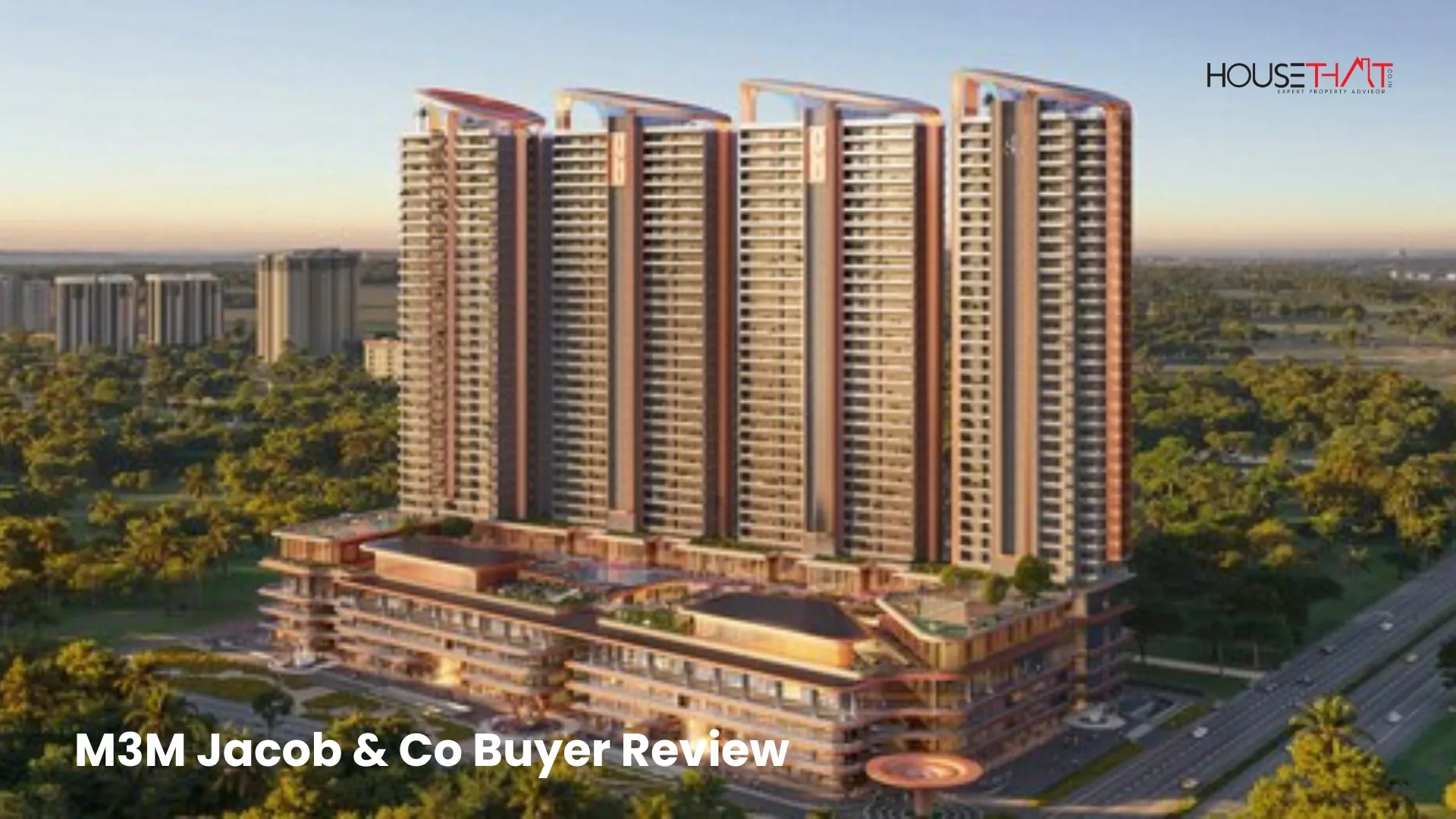 M3M Jacob & Co Buyer Review: A Complete 2026 Luxury Investment Analysis for Serious Homebuyers