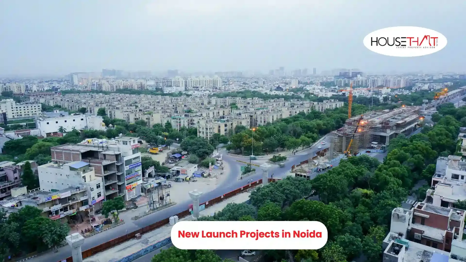 New Launch Projects in Noida: A Complete Guide to the Best Upcoming Residential Developments