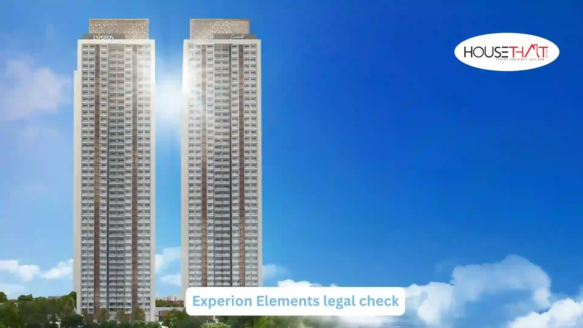 Experion Elements Legal Check: Complete Guide for Safe Property Investment