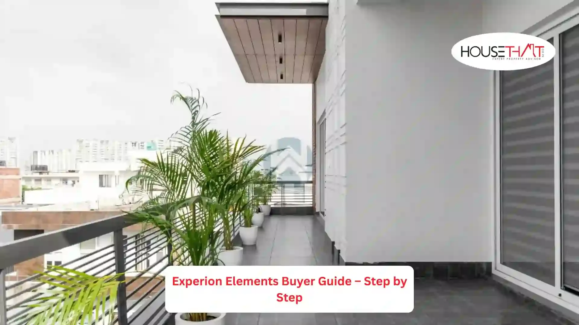 Experion Elements Buyer Guide – Step by Step