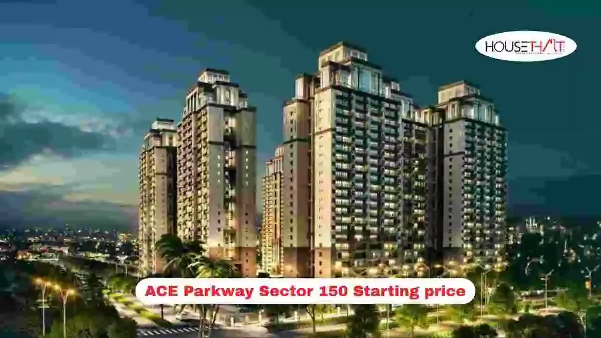 ACE Parkway Sector 150 Starting Price: Guide to Prices, 4 BHK Homes, Amenities and Investment Potential