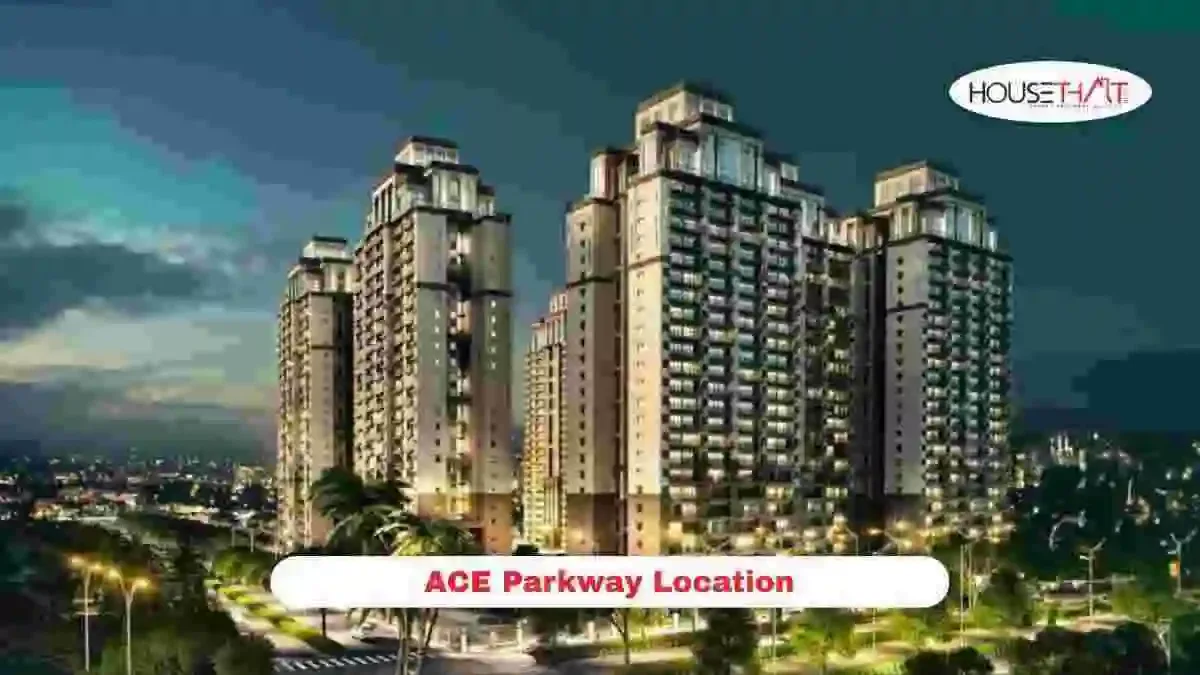 ACE Parkway Sector 150 Location: Connectivity, Nearby Landmarks, Metro Access and Lifestyle Guide