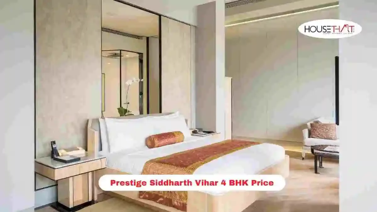 Prestige Siddharth Vihar 4 BHK Price, Floor Plan, Amenities, Location & Investment Potential