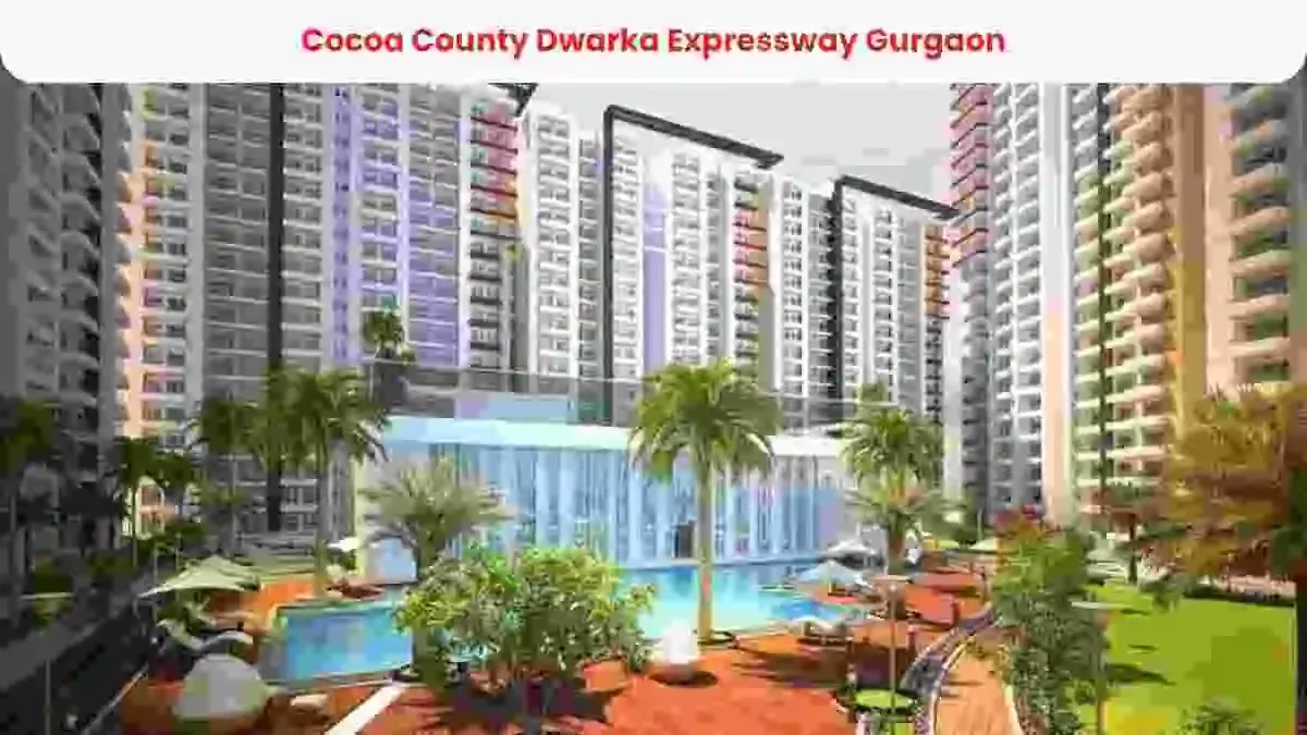 Cocoa County Dwarka Expressway Gurgaon