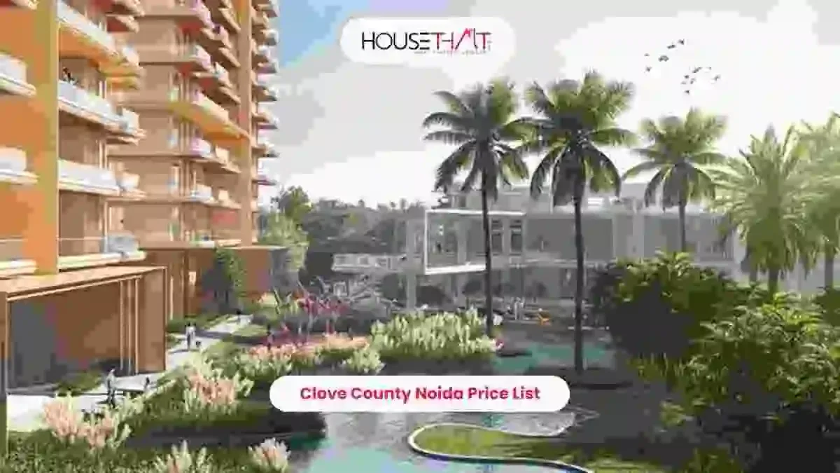 Clove County Noida Price List
