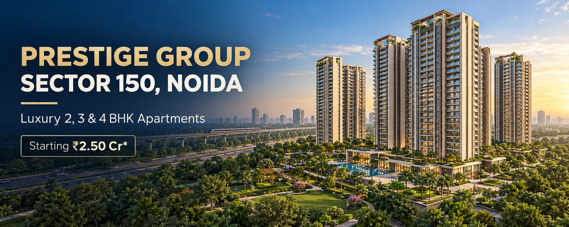 Prestige Group’s Upcoming Luxury Residential Project in Sector 150, Noida