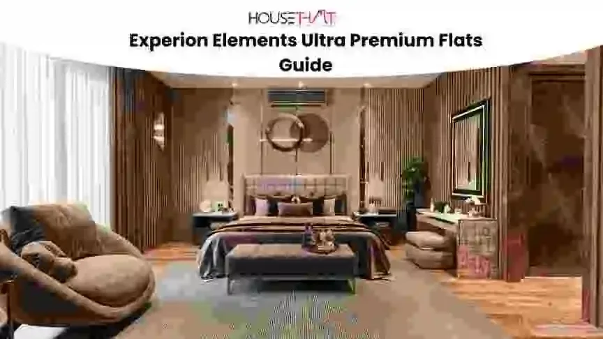 Experion Elements Ultra Premium Flats Guide: Luxury Living in Sector 45, Noida