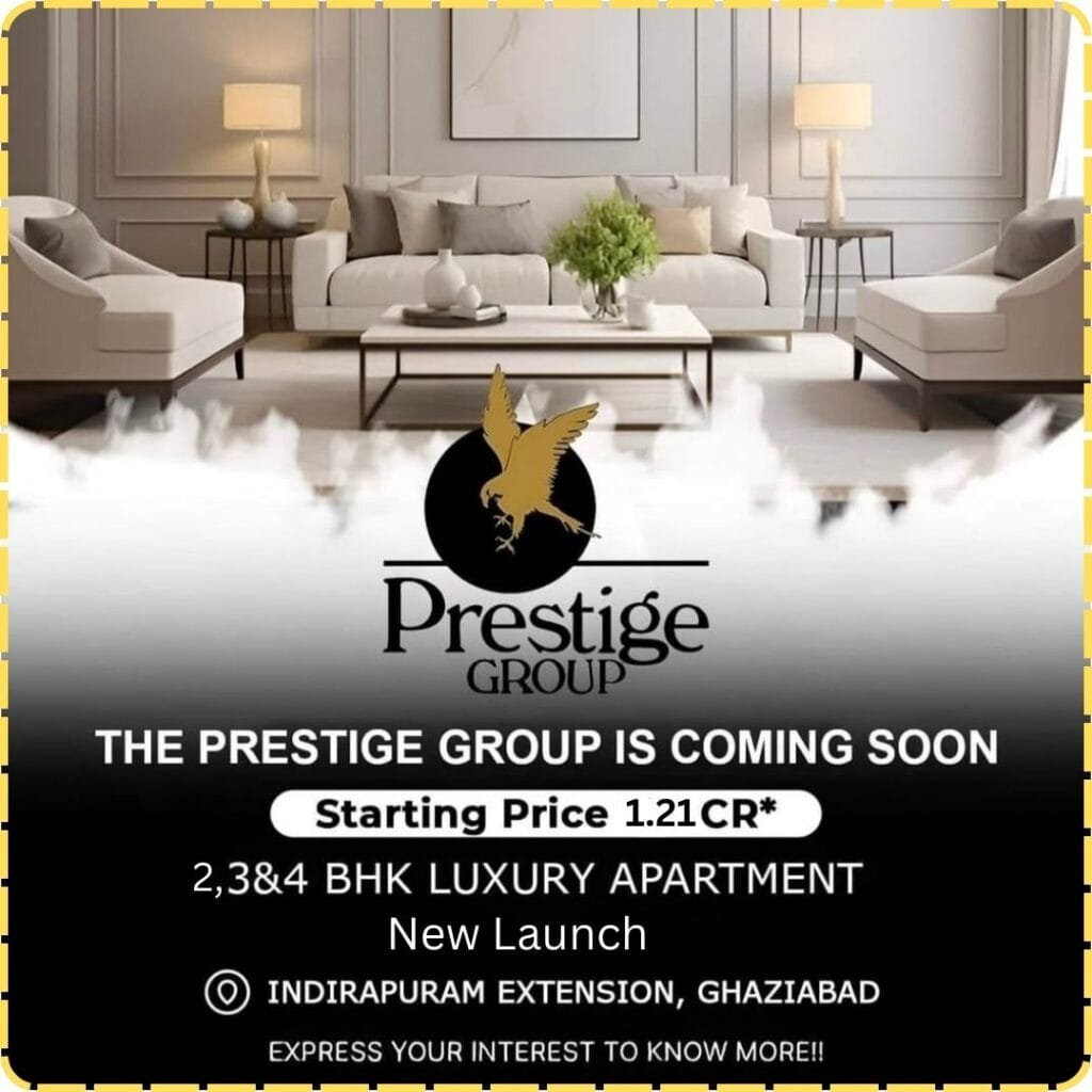 Prestige Group Ghaziabad